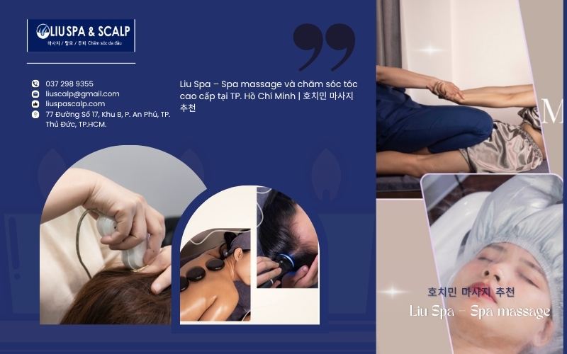 Trải nghiệm massage và chăm sóc da đầu phù hợp sau một ngày tham quan Hồ Chí Minh